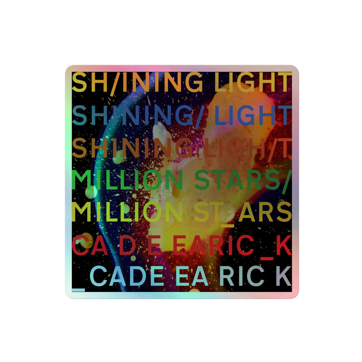 "In Rainbows" Holographic Sticker