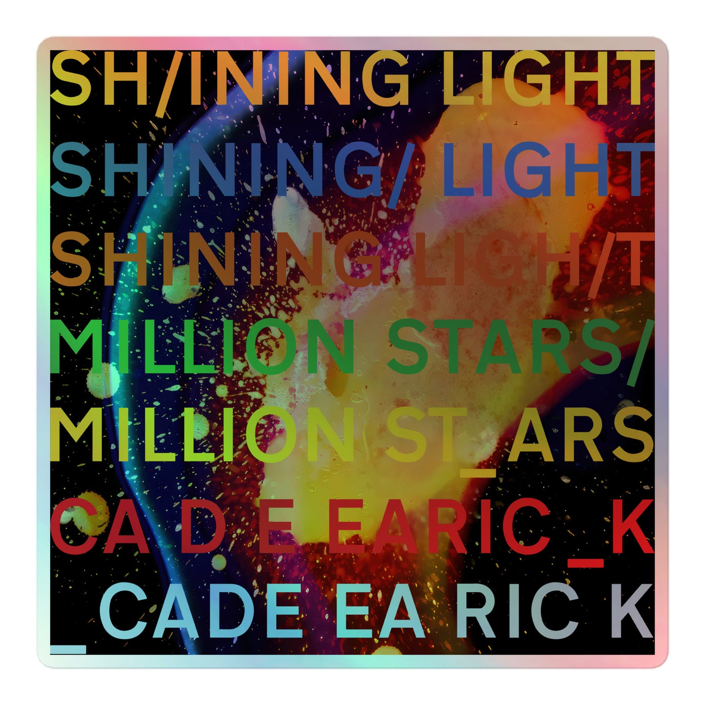 "In Rainbows" Holographic Sticker